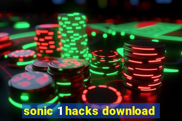 sonic 1 hacks download